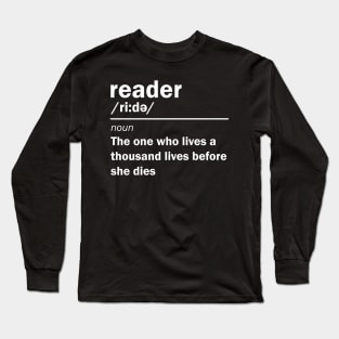 Reader She Lives A Thousand Lives Long Sleeve T-Shirt